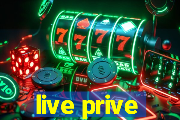 live prive